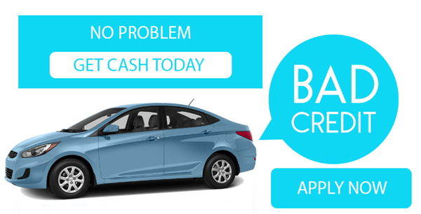 Get Instant Cash Now With Bad Credit Car Title Loans Kamloops