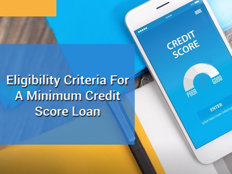 minimum credit score loan